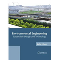Environmental Engineering: Sustainable Design and Technology