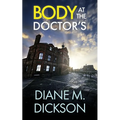 Body at the Doctor's: a gripping British crime thriller