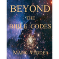 Beyond the Bible Codes