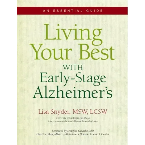 Living Your Best With Early-Stage Alzheimer's: An Essential Guide