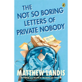 The Not So Boring Letters of Private Nobody