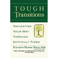 Tough Transitions: Navigating Your Way Through Difficult Times