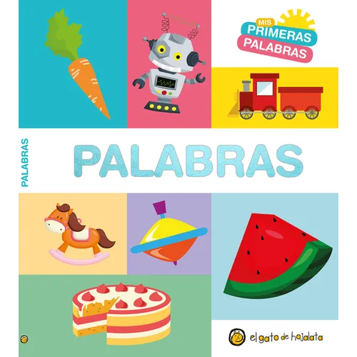 MIS Primeras Palabras: Palabras / Words. My First Words Series