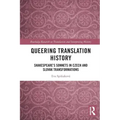 Queering Translation History: Shakespeare's Sonnets in Czech and Slovak Transformations