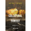 Collateral Damage: Stories