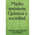Medio ambiente, Química y sociedad.