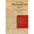 The Wisconsin Pine Lands of Cornell University: A Study in Land Policy and Absentee Ownership