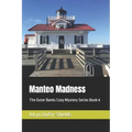 Manteo Madness: The Outer Banks Cozy Mystery Series Book 4