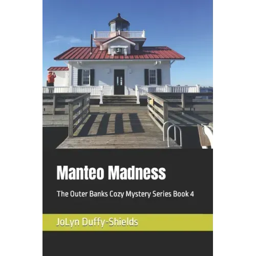 Manteo Madness: The Outer Banks Cozy Mystery Series Book 4