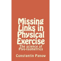 Missing Links in Physical Exercise: The science of Plyo-Isometrics