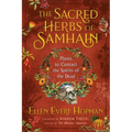 The Sacred Herbs of Samhain: Plants to Contact the Spirits of the Dead