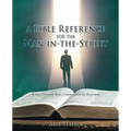 A Bible Reference for the Man-in-the-Street: A Very Informal Bible Commentary for Everyman