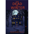The Dead of Winter: A Rupert Wilde Mystery