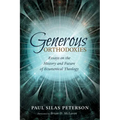 Generous Orthodoxies: Essays on the History and Future of Ecumenical Theology