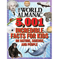 The World Almanac 5,001 Incredible Facts for Kids on Nature, Science, and People