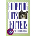Adopting Cats and Kittens: A Care and Training Guide