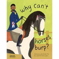 Why Can't Horses Burp?: Curious Questions about Your Favorite Pets