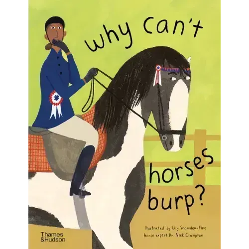 Why Can't Horses Burp?: Curious Questions about Your Favorite Pets