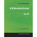 4 Klavierstücke - A Score for Solo Piano Op.32