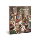 The Go-And-Tell Storybook: 30 Bible Stories Showing Why We Share about Jesus (a Post-Easter Family Devotional about the Acts of the Apostles)