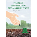 The Seed That Fell from the Master's Hand