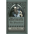 Melmoth the Wanderer (Illustrated and Annotated)