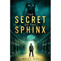 The Secret of the Sphinx: A Time-Travel Adventure to Ancient Egypt