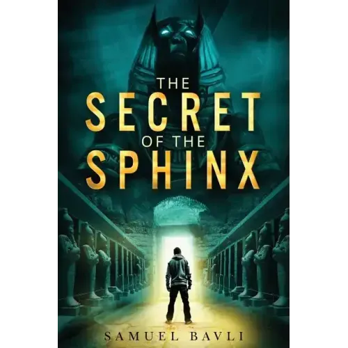The Secret of the Sphinx: A Time-Travel Adventure to Ancient Egypt