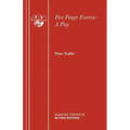 Five Finger Exercise - A Play