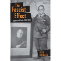 The Fascist Effect: Japan and Italy, 1915 1952