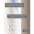 Representing Yourself in Federal Court: A Handbook for Pro Se Litigants