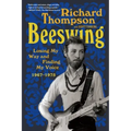 Beeswing: Losing My Way and Finding My Voice 1967-1975