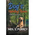 Dog's Waiting Room (Golden Retriever Mysteries Book 13)