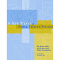 A New Weave of Power, People and Politics: The Action Guide for Advocacy and Citizen Participation