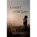 A Saint in Old Lyme