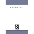 The Origin of the Idea of Crusade