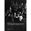 The Art of the Anthropological Diorama: Franz Boas, Arthur C. Parker, and Constructing Authenticity