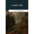 Froebel's Gifts