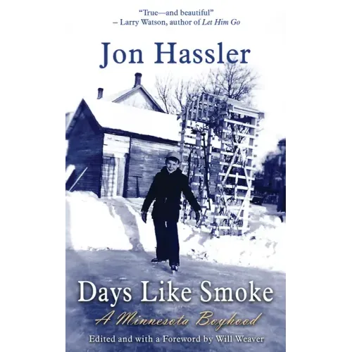 Days Like Smoke: A Minnesota Boyhood