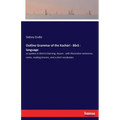 Outline Grammar of the Kachari - Bara - language: as spoken in District Darrang, Assam - with illustrative sentences, notes, reading lessons, and a sh