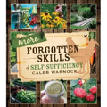 More Forgotten Skills of Self-Sufficiency