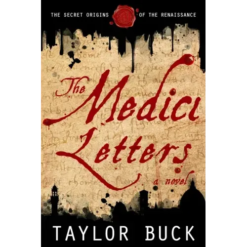 The Medici Letters: The Secret Origins of the Renaissance