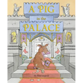 A Pig in the Palace