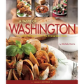 A Taste of Washington: Favorite Recipes from the Evergreen State