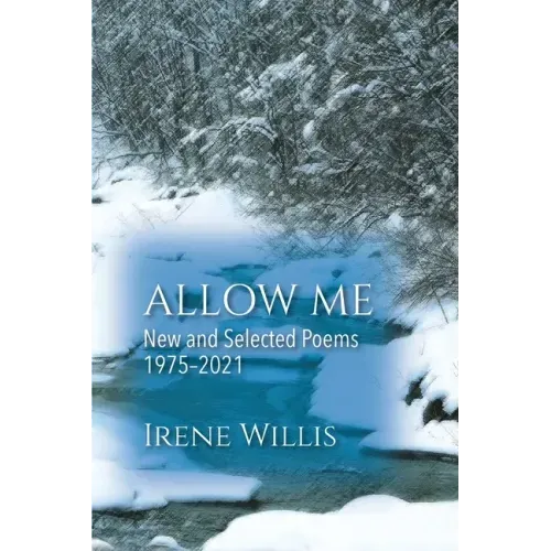 Allow Me: New and Selected Poems