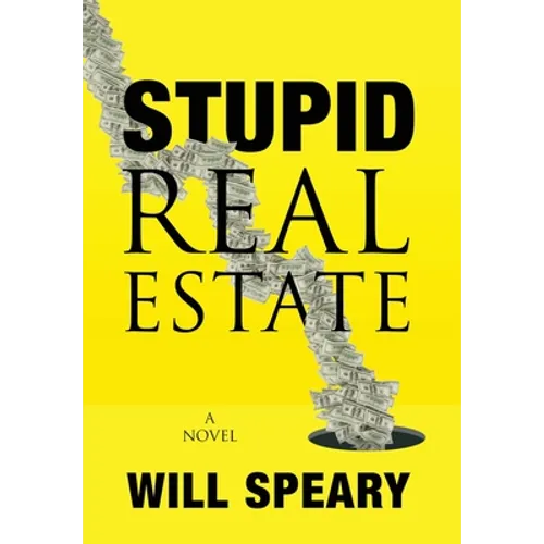 Stupid Real Estate