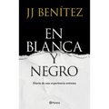 En Blanca Y Negro: Diario de Una Experiencia Extrema / In Blanca and Black: Diary of an Extreme Experience (a Novel)