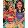 Growing Up with Tamales/Los Tamales de Ana