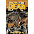 Walking Dead Volume 24: Life and Death