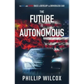 The Future is Autonomous